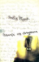 Sadie Plant - Pisanje na drogama