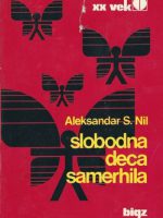 Aleksandar S.Nil - Slobodna deca Samerhila