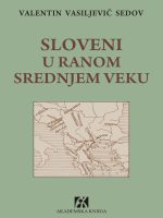 Valentin Vasiljevič Sedov - Sloveni u ranom srednjem veku