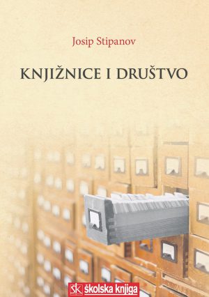 Josip Stipanov - Knjižnice i društvo