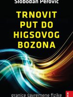 Slobodan Perović - Trnovit put do Higsovog bozona