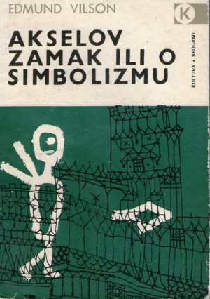 Edmund Vilson - Akselov zamak ili o simbolizmu